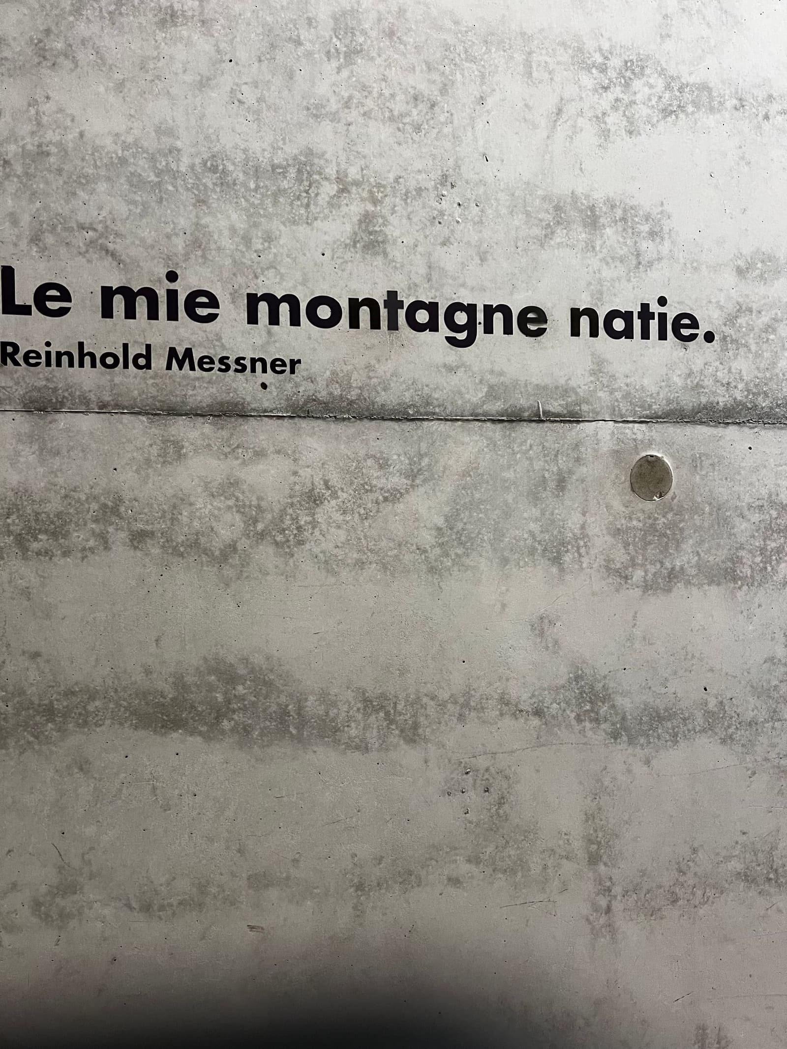 la frase di Reinhold Messner sul cemento: "Le mie montagne natie"